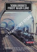 Yorkshire's First Main Line [Leeds & Selby Railway] by BUSHELL, John